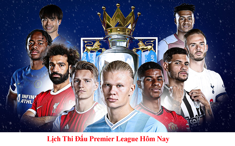 Lịch Thi Đấu Premier League