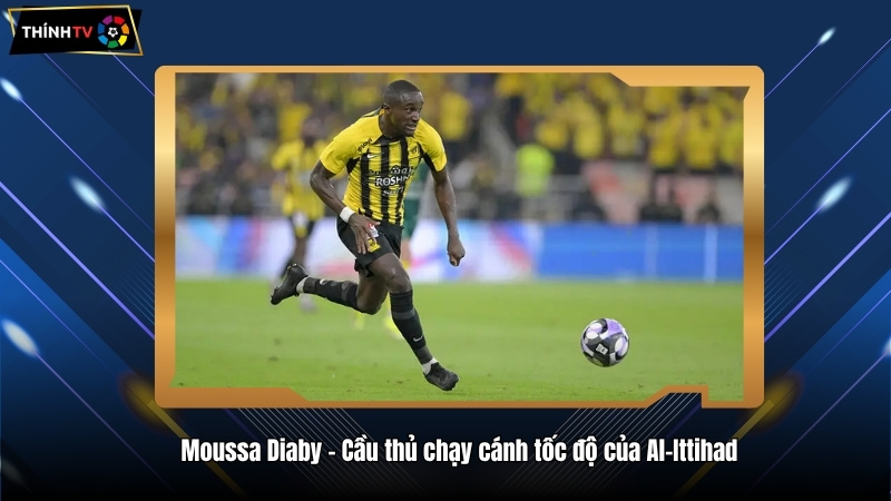 Moussa Diaby – Cầu thủ chạy cánh tốc độ của Al-Ittihad