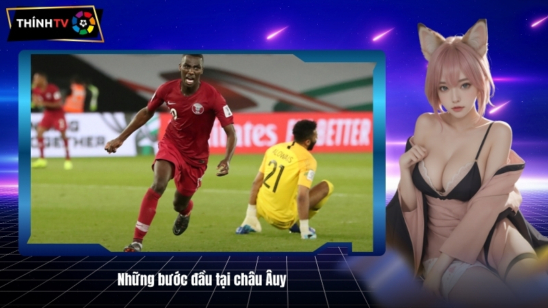 Nhung buoc dau tai chau Au