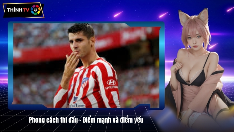 Phong cach thi dau – Diem manh va diem yeu