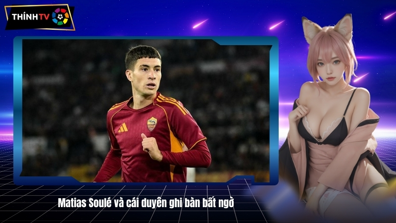 Matias Soule va cai duyen ghi ban bat ngo