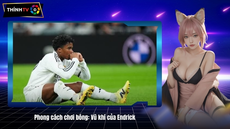 Endrick – Người kế thừa Neymar ở tuyển Brazil có gì đặc biệt? 4 Phong cach choi bong Vu khi cua Endrick
