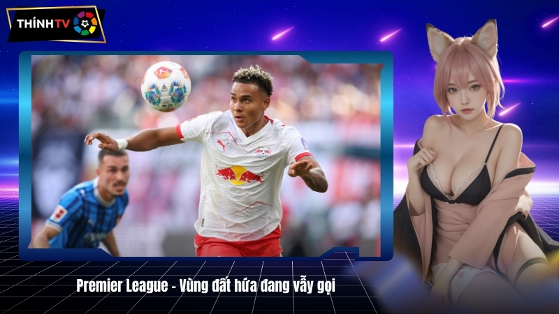 Antonio Nusa: Cầu thủ Na Uy khiến Premier League dậy sóng 4 Premier League – Vung dat hua dang vay goi